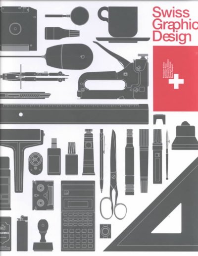 Swiss graphic design / edited by Robert Klanten, Hendrik Hellige, Mika Mischler.