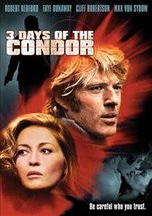 3 days of the Condor [videorecording] / Dino De Laurentiis presents a Stanley Schneider Production ; director, Sydney Pollack.