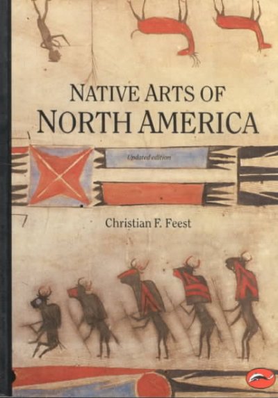 Native arts of North America / Christian F. Feest.