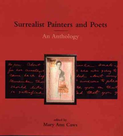 Surrealist painters and poets : an anthology / edited by Mary Ann Caws.