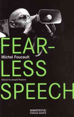 Fearless speech / Michel Foucault ; edited by Joseph Pearson.