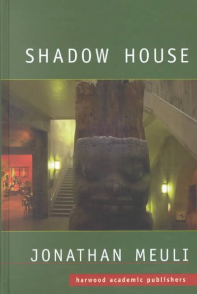 Shadow house : interpretations of Northwest Coast art / Jonathan Meuli.