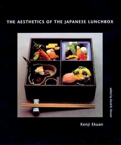 The aesthetics of the Japanese lunchbox / Kenji Ekuan ; edited by David B. Stewart.