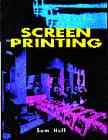 Screen printing : a contemporary approach / Samuel Hoff.