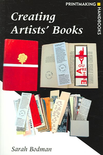 Creating artists' books / Sarah Bodman.