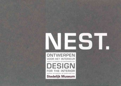 Nest : ontwerpen voor het interieur : voorstel tot gemeentelijke kunstaankopen 2004 = design for the interior : proposal for municipal art acquisitions 2004 / Ingeborg de Roode, Miegiel Loeffen.