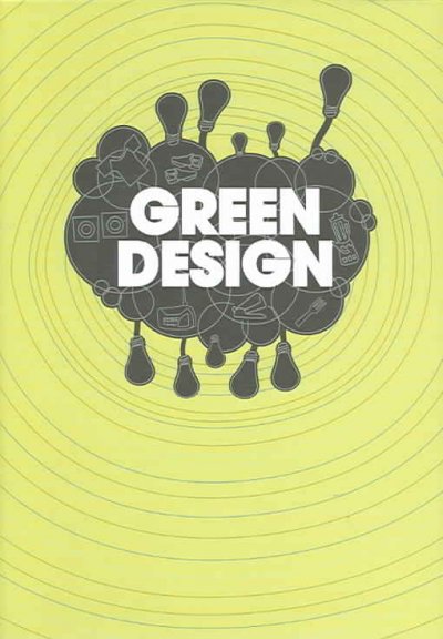 Green design / [edited by Buzz Poole].