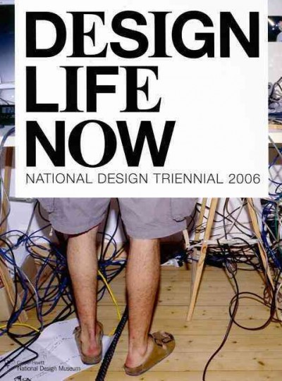 Design life now / Barbara Bloemink ... [et al.].