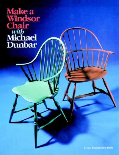 Make a windsor chair with Michael Dunbar.