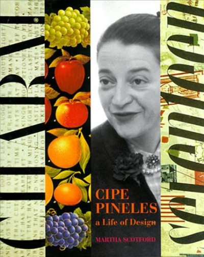 Cipe Pineles : a life of design / Martha Scotford.