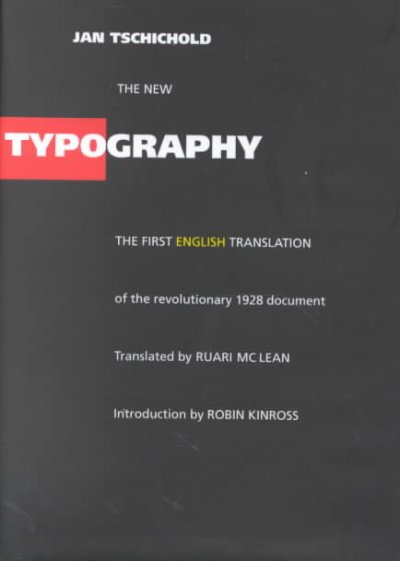 The new typography : a handbook for modern designers / Jan Tschichold ; translated by Ruari McLean, with an introduction by Robin Kinross.