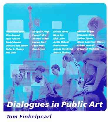 Dialogues in public art / Tom Finkelpearl.