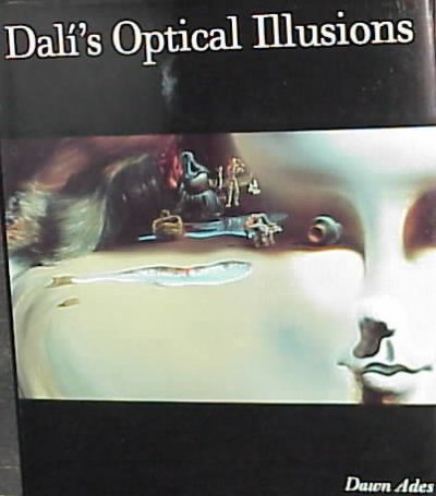 Dali's optical illusions / edited by Dawn Ades.