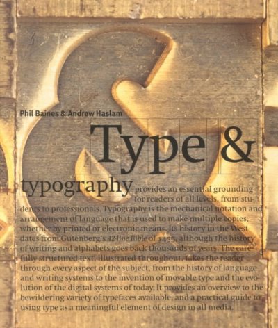 Type & typography / Phil Baines & Andrew Haslam.