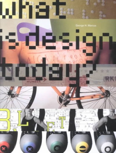 What is design today? / George H. Marcus.
