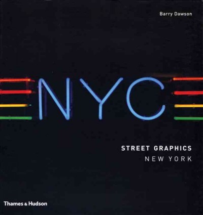 Street graphics New York / Barry Dawson.