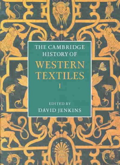 The Cambridge history of western textiles / edited by David Jenkins.