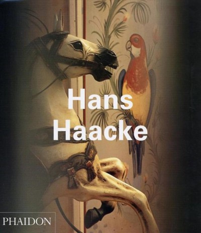 Hans Haacke / Walter Grasskamp, Molly Nesbit, Jon Bird.