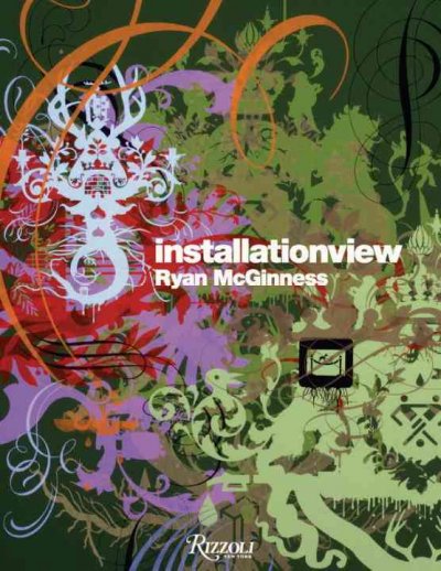 Installationview : Ryan McGinness / essays by Jeffrey Deitch ... [et al.].