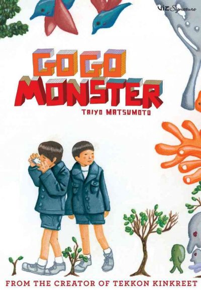 Gogo monster / story and art by Taiyo Matsumoto ; [translation, Camellia Nieh ; English adaptation, Annette Roman].