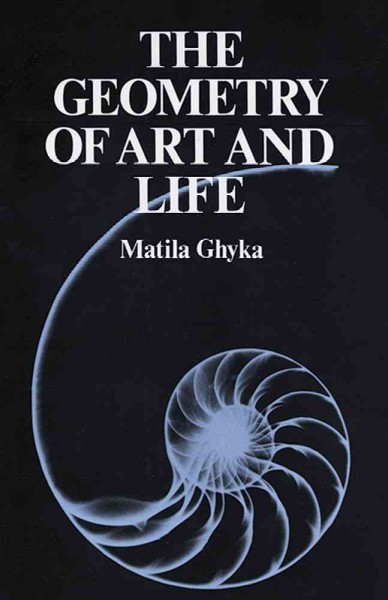 The geometry of art and life / Matila Ghyka.