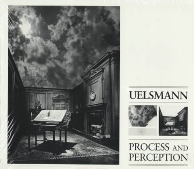 Uelsmann : process and perception : photographs and commentary / by Jerry N. Uelsmann ; essay by John Ames.