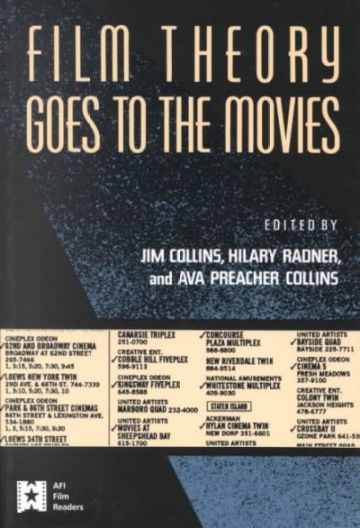 Film theory goes to the movies / edited by Jim Collins, Hilary Radner, and Ava Preacher Collins.