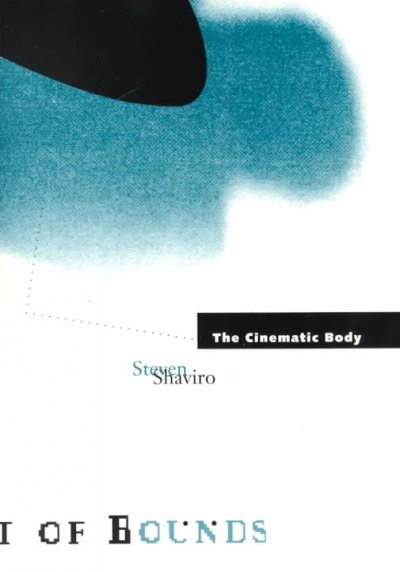 The cinematic body / Steven Shaviro.