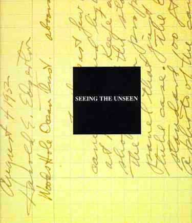 Seeing the unseen : Dr. Harold E. Edgerton and the wonders of Strobe Alley / introduction by James L. Enyeart ; biographical essay by Douglas Collins ; historical notes by Joyce E. Bedi ; edited by Roger R. Bruce.