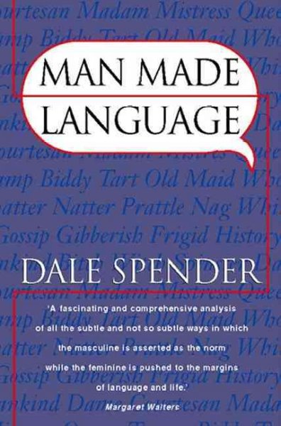 Man made language / Dale Spender. --.