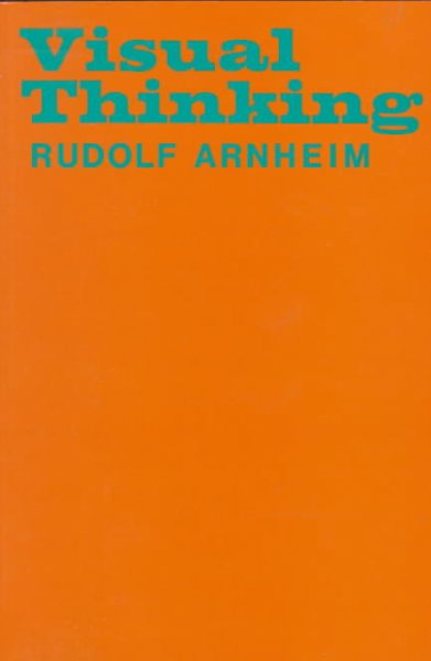 Visual thinking / Rudolf Arnheim.