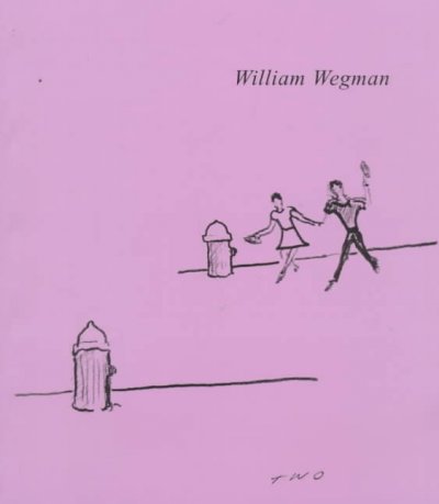 William Wegman : dessins/drawings, 1973-1997 / [texte [and] interview, Frééric Paul].
