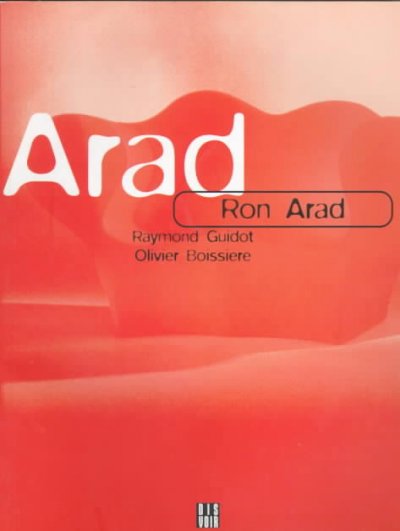 Ron Arad / edited by Pierre Staudenmeyer.