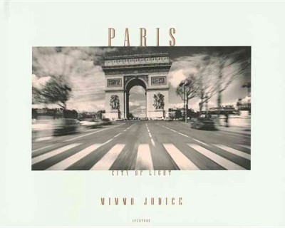 Paris : city of light / Mimmo Jodice.