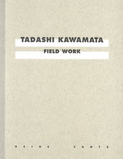 Tadashi Kawamata : field work / edited by Karin Orchard.