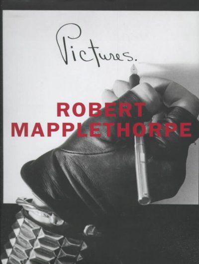 Pictures / Robert Mapplethorpe ; [edited and designed by Dimitri Levas].
