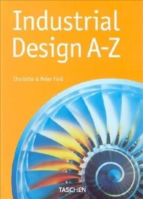Industrial design A-Z / Charlotte & Peter Fiell.