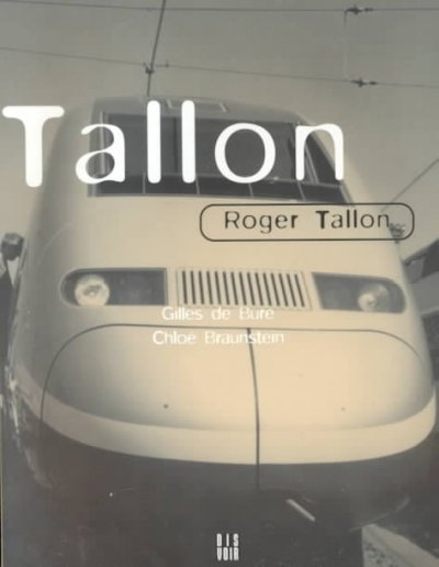 Roger Tallon / Gilles de Bure, Chloé Braunstein.