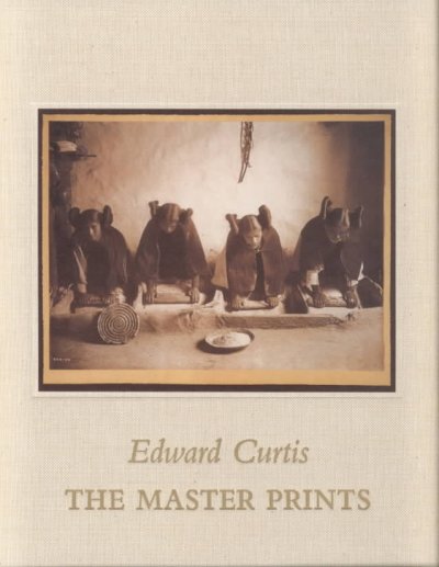 Edward Curtis : the master prints.