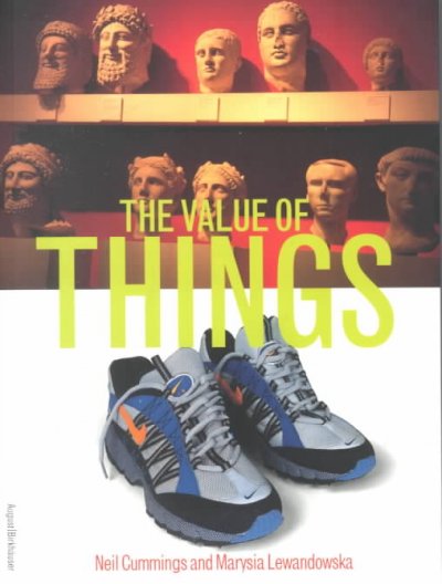 The value of things / Neil Cummings and Marysia Lewandowska.