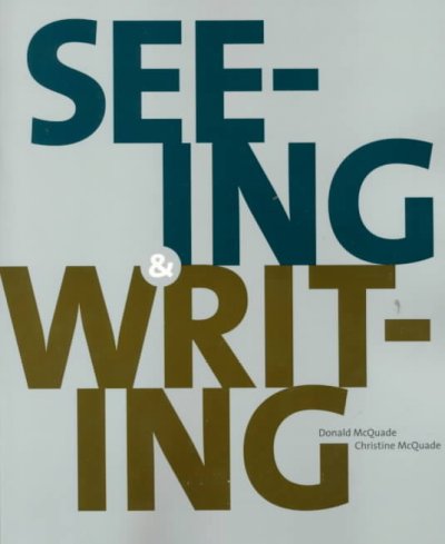 Seeing & writing / Donald McQuade, Christine McQuade.