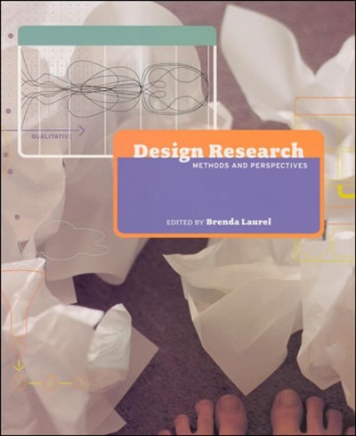 Design research : methods and perspectives / Brenda Laurel, editor.
