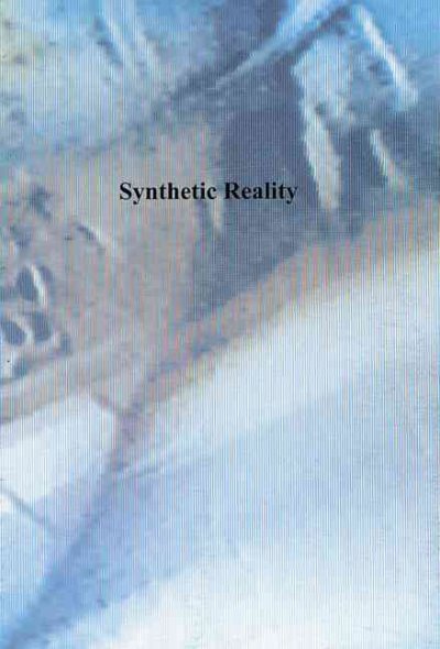Synthetic reality = He cheng xian shi / [editor, Ni Haifeng, Zhu Jia ; texts, Marianne Brouwer, Els van der Plas, Pi Li ; translation, Wu Zi, Cindy Carter].