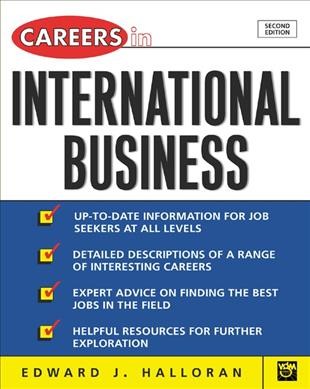 Careers in international business [electronic resource] / Edward J. Halloran.