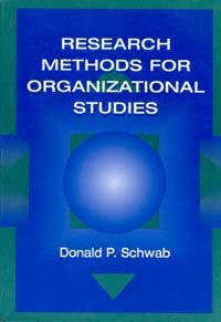 Research methods for organizational studies [electronic resource] / Donald P. Schwab.