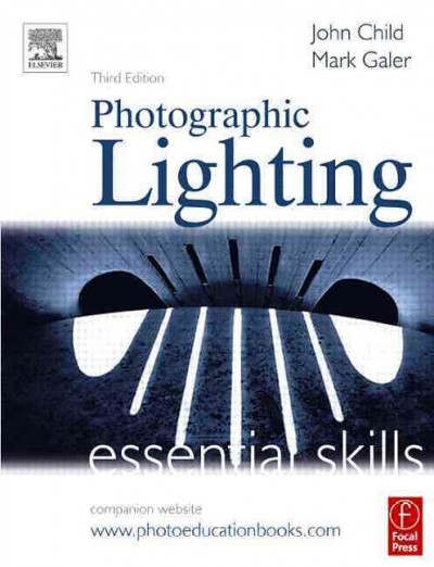 Photographic lighting / John Child, Mark Galer.