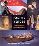 Pacific voices : keeping our cultures alive / [edited by] Miriam Kahn and Erin Younger ; with photographs by Mary Randlett and Sam Van Fleet.