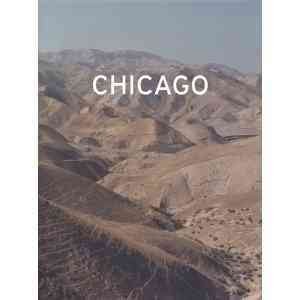 Chicago / Adam Broomberg & Oliver Chanarin ; [essay by Eyal Weizman].