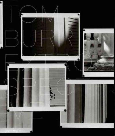 Tom Burr : extrospective: works 1994-2006.
