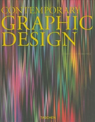 Contemporary graphic design / Charlotte Fiell and Peter Fiell.